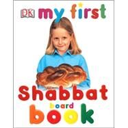 MY FIRST SHABBAT BOARD BOOK by DK Publishing (Author), 9780756609795