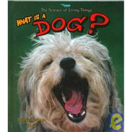 What Is a Dog? by Kalman, Bobbie; Sotzek, Hannelore, 9780865059795