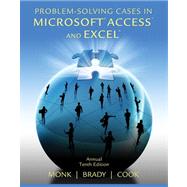 Problem Solving Cases in Microsoft Access and Excel by Monk, Ellen; Brady, Joseph; Cook, Gerard S., 9781133629795