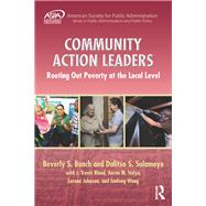 Community Action Leaders: Rooting Out Poverty at the Local Level by Bunch; Beverly, 9781138679795