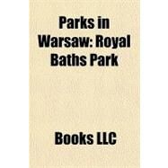 Parks in Warsaw : Royal Baths Park by , 9781156189795