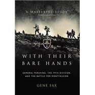 With Their Bare Hands by Fax, Gene, 9781472829795