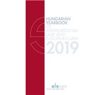 Hungarian Yearbook of International Law and European Law 2019 by Szab, Marcel; Gyeney, Laura; Lancos, Petra Lea, 9789462369795