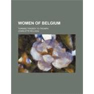 Women of Belgium by Kellogg, Charlotte, 9780217419796