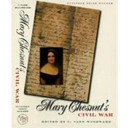 Mary Chesnut's Civil War by Mary Chesnut; Edited by C. Vann Woodward, 9780300029796