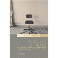 Philosophy of the Arts: An Introduction to Aesthetics by Graham; Gordon, 9780415349796