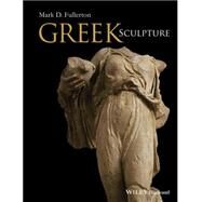 Greek Sculpture by Fullerton, Mark D., 9781444339796