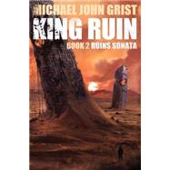 King Ruin by Grist, Michael John, 9781502819796