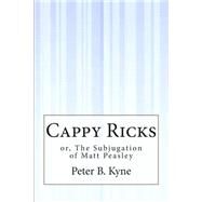 Cappy Ricks by Kyne, Peter B., 9781505409796