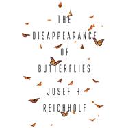 The Disappearance of Butterflies by Reichholf, Josef H.; Clayton, Gwen, 9781509539796