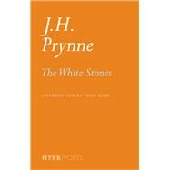 The White Stones by Prynne, J. H.; Gizzi, Peter, 9781590179796