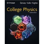 College Physics, 12th + WebAssign, Multi-Term Printed Access Card Bundle by Serway, Raymond A.; Vuille, Chris; Hughes, John, 9798214189796
