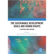 The Sustainable Development Goals and Human Rights by Winkler, Inga; Williams, Carmel, 9780367519797