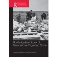 Routledge Handbook of Transnational Organized Crime by Allum; Felia, 9780415579797