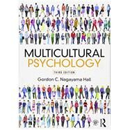 Multicultural Psychology: Third Edition by Hall; Gordon Nagayama, 9781138659797