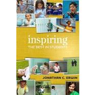Inspiring the Best in Students by Erwin, Jonathan C., 9781416609797