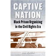 Captive Nation by Berger, Dan, 9781469629797