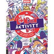 The London Activity Book With palaces, puzzles and pictures to colour by Pinder, Andrew, 9781780559797