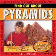 Find Out About Pyramids With 20 projects and more than 250 pictures by Mellett, Peter, 9781843229797