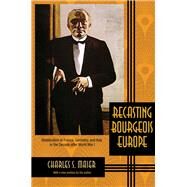 Recasting Bourgeois Europe by Maier, Charles S., 9780691169798