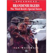 Brandenburgers: The Third Reich's Special Forces by Ellis, Chris, 9780711029798