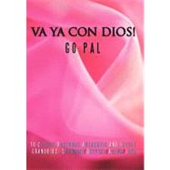 Va Ya Con Dios! by Pal, Go, 9781463439798