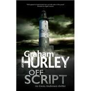 Off Script by Hurley, Graham, 9780727889799
