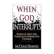 When God Interrupts by Barnes, M. Craig, 9780830819799