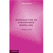 Introduction to Atmospheric Modelling by Steyn, Douw G., 9781107499799