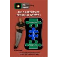 The 3 Aspects of Personal Growth by Porter, Kevin L., 9781463599799