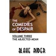 Comedies of Despair Volume Three by Ryder, Blake, 9781502579799
