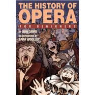 The History of Opera For Beginners by DAVID, RON, 9781934389799