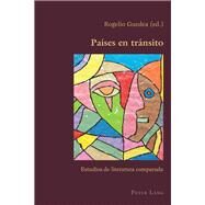 Pases En Trnsito/ Countries in Transit by Guedea, Rogelio, 9783034319799
