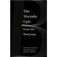 The Mwindo Epic from the Banyanga by , 9780520379800