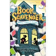 Book Scavenger by Chambliss Bertman, Jennifer, 9781250079800
