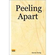 Peeling Apart by Zweig, Aaron, 9781411689800