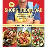 Short Order Dad by Rosenthal, Robert, 9781634509800