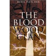The Bloodwood Clan by Fletcher, Beryl, 9781875559800