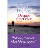 De quoi aimer vivre by Fatou Diome, 9782226459800