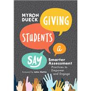 Giving Students a Say by Dueck, Myron, 9781416629801