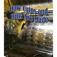 How Coins and Bills Are Made by Clifford, Tim, 9781604729801