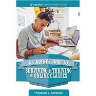 A Student's Guide to Surviving and Thriving in Online Classes by Parsons, Richard D, 9781793519801