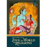 Encyclopedia of Love in World Religions by Greenberg, Yudit Kornberg, 9781851099801