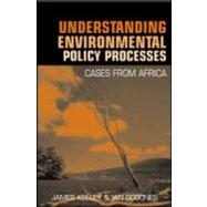 Understanding Environmental Policy Processes by Keeley, James; Scoones, Ian, 9781853839801