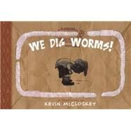 We Dig Worms! TOON Level 1 by McClloskey, Kevin, 9781935179801