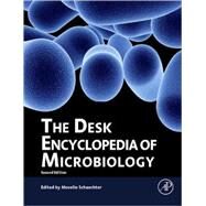 Desk Encyclopedia of Microbiology by Schaechter, Moselio, 9780123749802