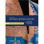 Patterns of World History Volume Two: Since 1400 with Sources by von Sivers, Peter; Desnoyers, Charles A.; Stow, George B., 9780199399802