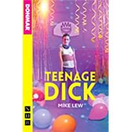 Teenage Dick by Lew, Mike, 9780822239802