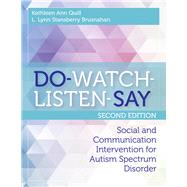 Do-Watch-Listen-Say by Quill, Kathleen Ann; Brusnahan, L. Lynn Stansberry, Ph.D., 9781598579802