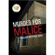 Murder for Malice by Ross, William Mitchell, 9781984509802